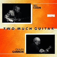Bill Coon and Oliver Gannon CD Two Much Guitar